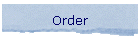 Order